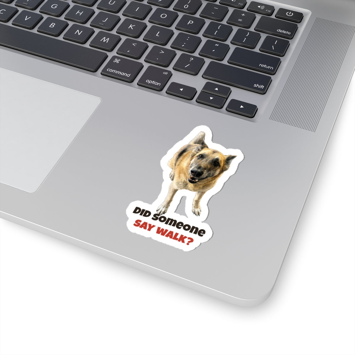Did someone say walk? | German Shepherd Sticker