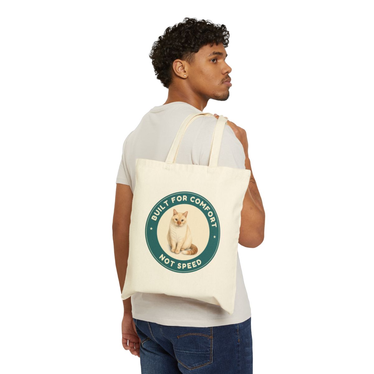 Built for comfort, not speed. canvas tote bag