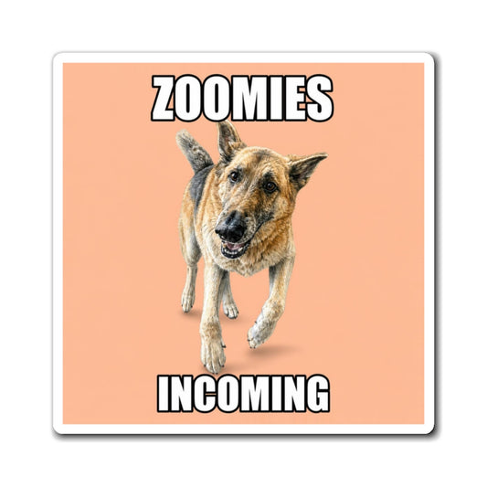Zoomies Incoming | Fun German Shepherd Dog Lover Fridge Magnet