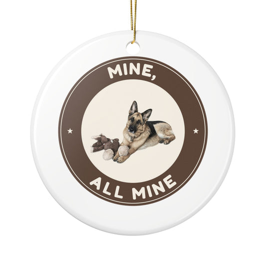 Mine, All Mine | Fun German Shepherd Dog Lover Ceramic Christmas Ornament