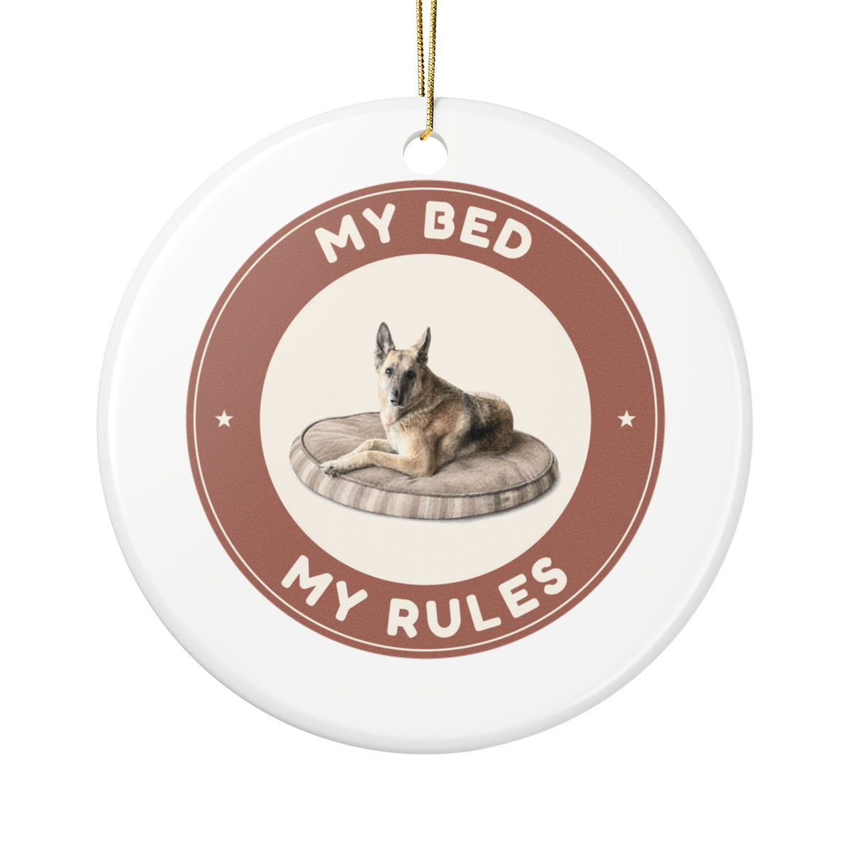 My Bed My Rules | Fun German Shepherd Dog Lover Ceramic Christmas Ornament