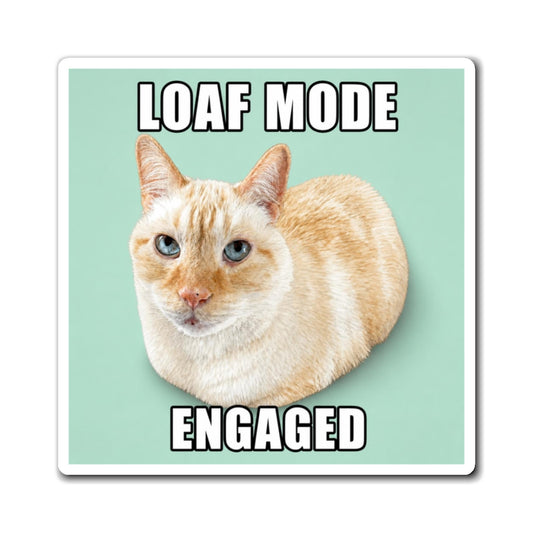 Loaf Mode Engaged | Fun Siamese Cat Lover Fridge Magnet