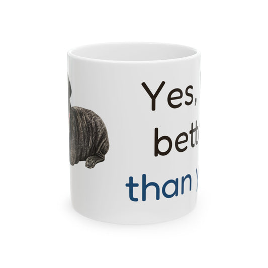 Yes, I'm better than you | Black Lab Mix Mug