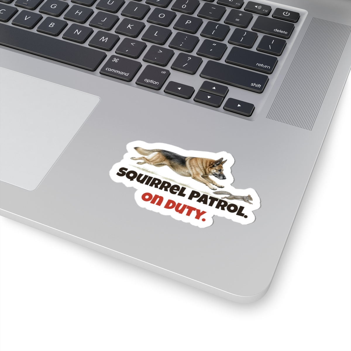 Squirrel Patrol. On duty | German Shepherd Sticker