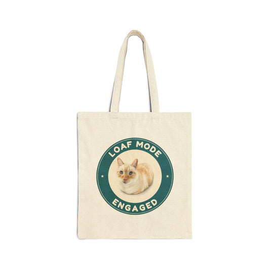 Loaf mode. Engaged. canvas tote bag